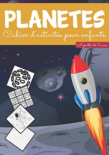 Planètes Cahier D'activités pour Enfants: Age à partir de 5 ans | Livre enfant plusieures activités pour apprendre en s'amusant sur Les planètes dans ... Grand Format, Cadeau filles et garçons book