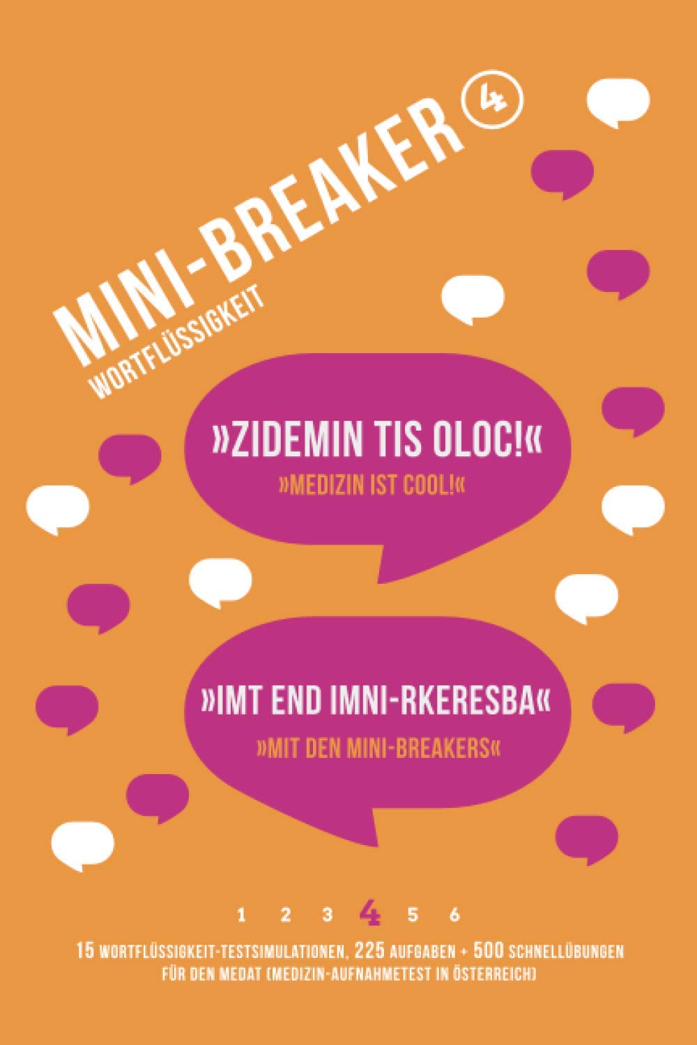 Mini-Breaker Band 4: Wortflüssigkeit: MedAT-Testsimulationen (225 Aufgaben + 500 Schnellaufgaben) (Mini-Breaker MedAT Buchreihe, Band 4) Reference Books