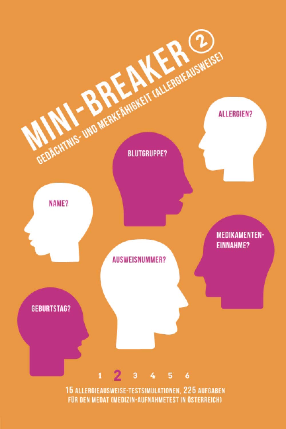 Mini-Breaker, Band 2: Gedächtnis- und Merkfähigkeit (Allergieausweise): 15 MedAT-Testsimulationen (225 Aufgaben) Reference Books