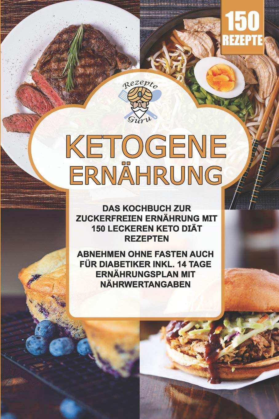 Ketogene Ernährung: Das Kochbuch zur zuckerfreien Ernährung mit 150 leckeren Keto Diät Rezepten. Abnehmen ohne fasten auch für Diabetiker inkl. 14 Tage Ernährungsplan mit Nährwertangaben. book