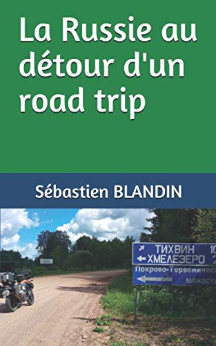 La Russie au détour d'un road trip Travel