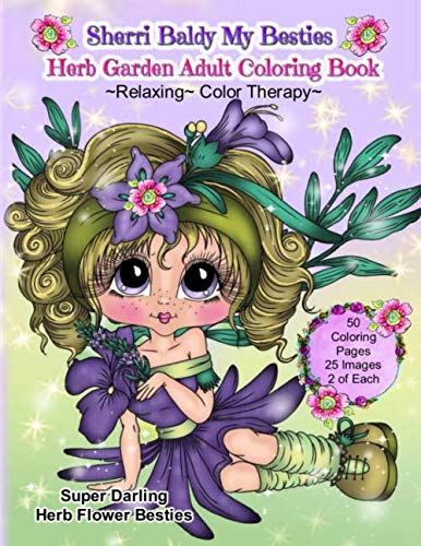 Sherri Baldy My Besties Herb Garden Adult Coloring Book: Relaxing Color Therapy book