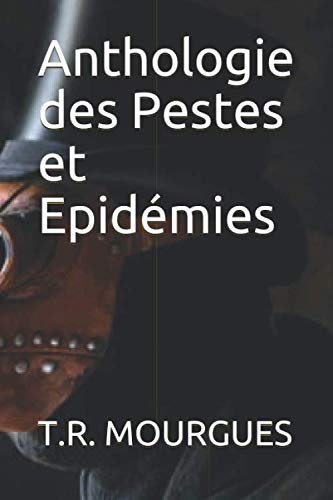 Anthologie des Pestes et Epidémies book