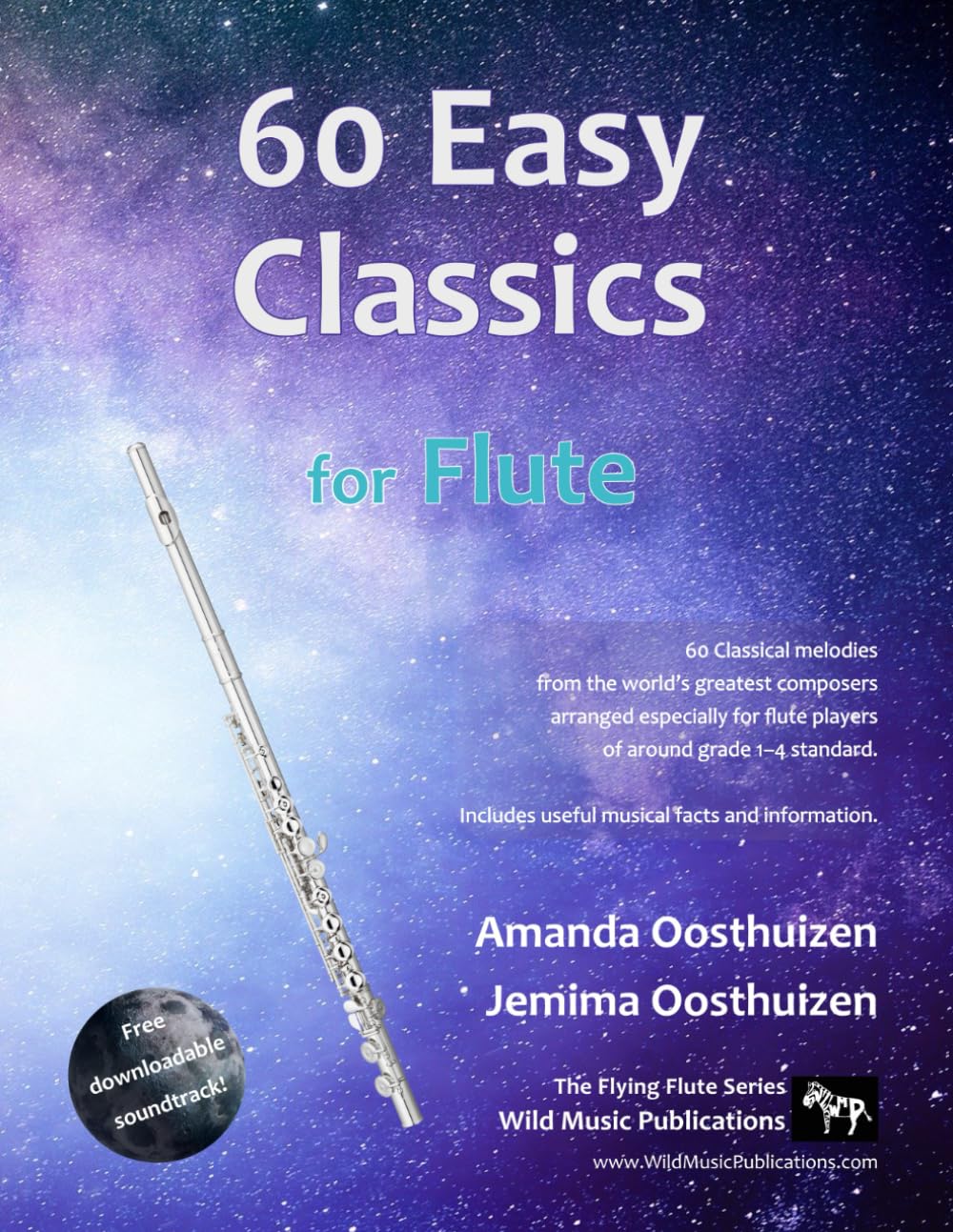 60 Easy Classics for Flute: wonderful tunes by the world's greatest composers arranged for beginner to intermediate flute players, starting with the easiest (Flute Music for Beginners and Improvers) Sheet Music