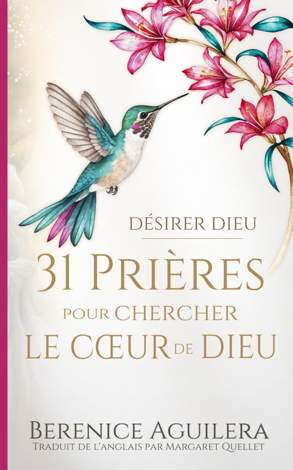 Désirer Dieu: 31 Prières pour Chercher le Cœur de Dieu book