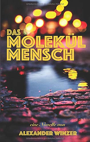 Das Molekül Mensch Essays & Short Stories