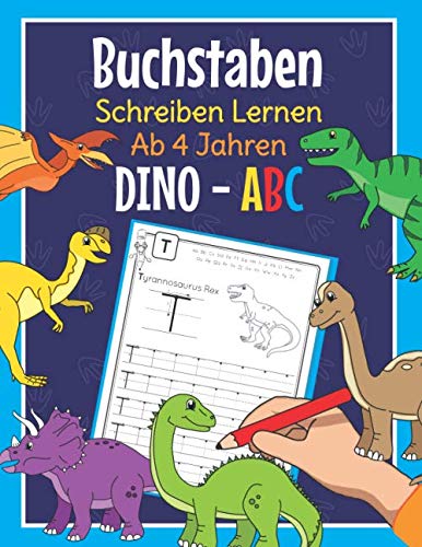 Buchstaben Schreiben Lernen Ab 4 Jahren Dino ABC: Perfekt für kleine Dinosaurier Fans | Alphabet Übungsheft für Kindergarten, Vorschule und 1. Klasse Education & Training