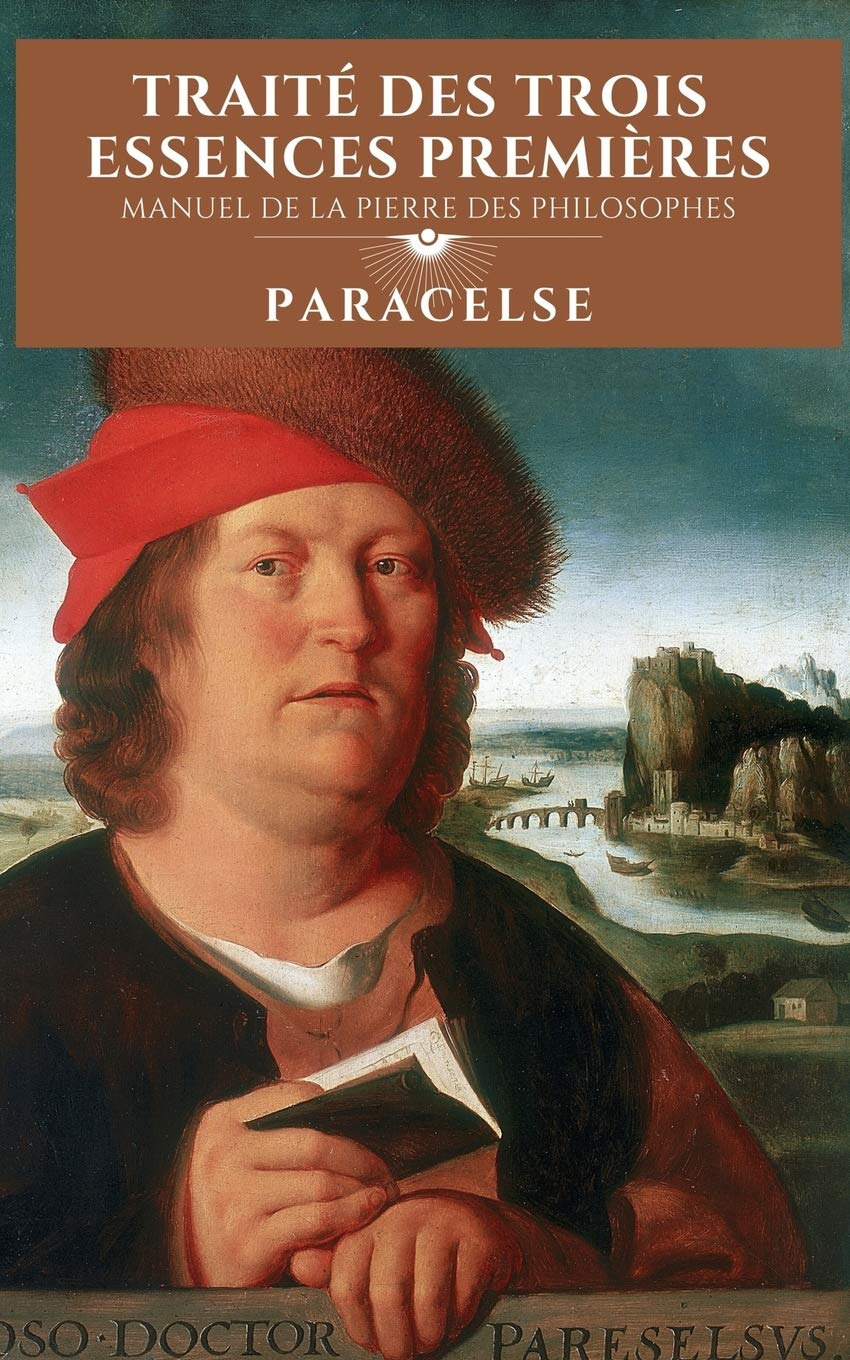Traité des Trois Essences Premières: Manuel de la Pierre des Philosophes book