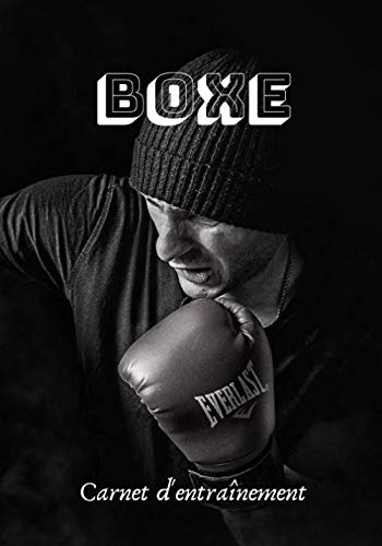Boxe Carnet d’entraînement: Planifiez vos entraînements en avance | Exercice, commentaire et objectif pour chaque session d’entraînement | Passionnée de sport : Boxe | book