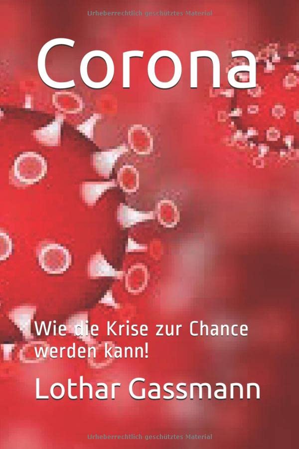 Corona: Wie die Krise zur Chance werden kann! Medicine