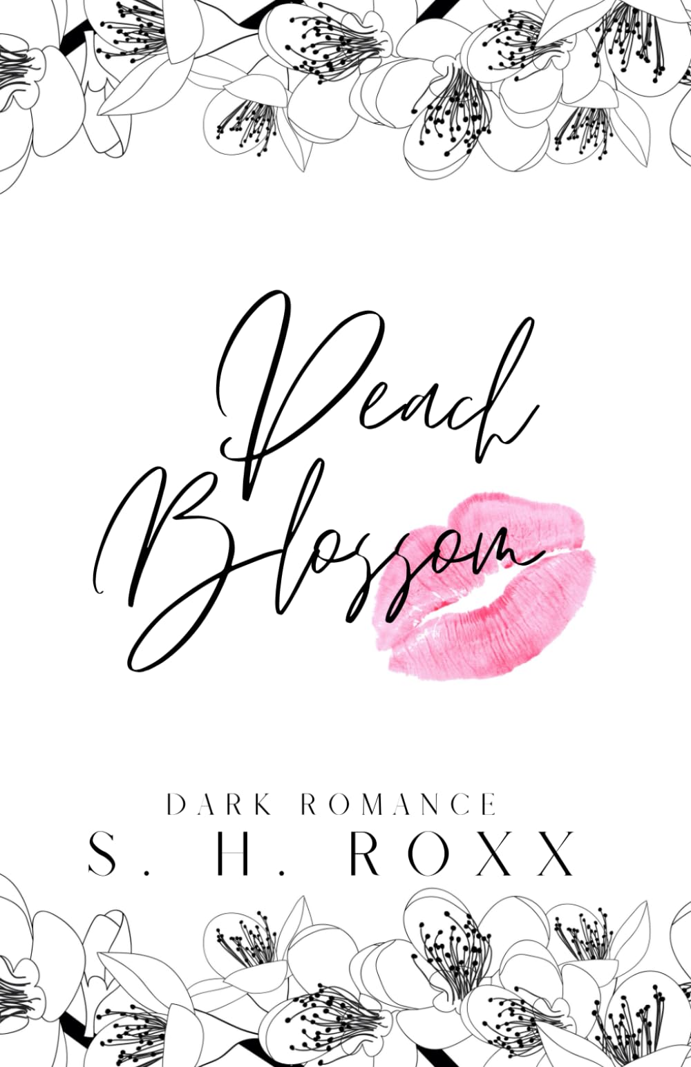 Peach Blossom: Dark Romance (Blüten-Reihe, Band 1) Romantic Thrillers Books