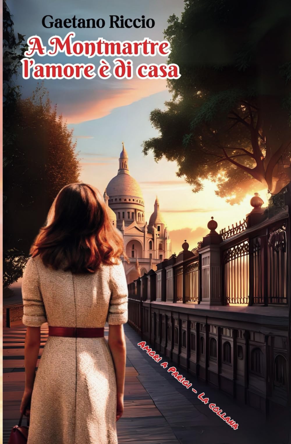 A Montmartre l’amore è di casa (Amori a Parigi, Band 1) Contemporary literature