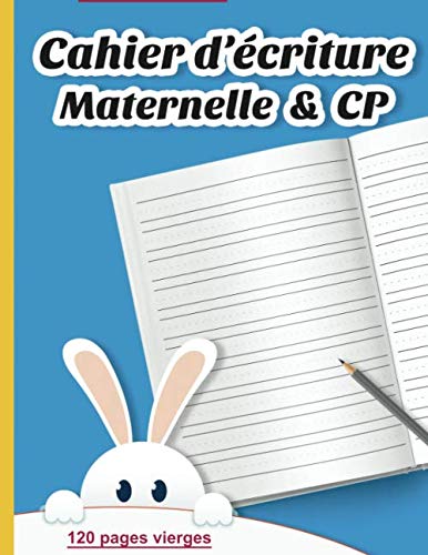 Cahier d'écriture Maternelle & CP : 120 pages vierges: Cahier vierge pour écrire les lettres et les chiffres et s’entraîner à l'écriture cursive Pets