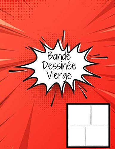 Bande dessinée vide - BD à remplir: 100 planches vierges pour créer vos histoires en dessins - Sans bulles book