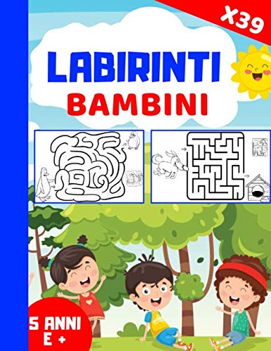 Labirinti Bambini - 5 anni e più: Libro di 39 Labirinti book