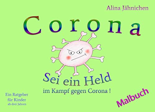 Corona - Sei ein Held im Kampf gegen Corona!: Malbuch Contemporary literature