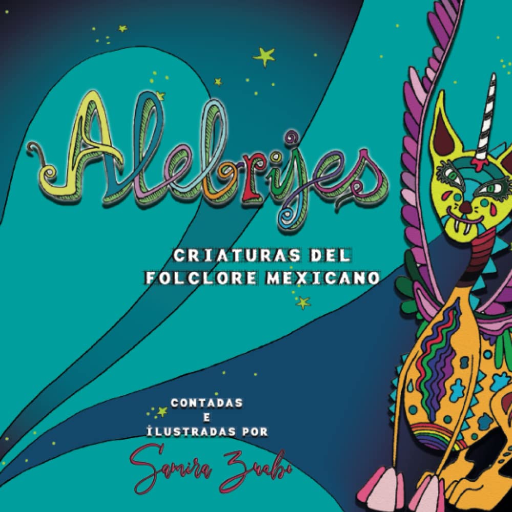 Alebrijes.: Criaturas del folclore mexicano book