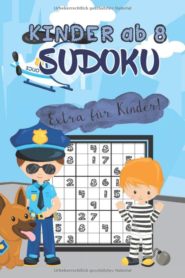 Sudoku Kinder ab 8 Polizei: für Kinder ab 8 Jahre - 80 kindgerechte Rätsel - Ideal als Geschenk - Rätselblock ab 8 Jahre - einzigartige Geschenkidee Lifestyle