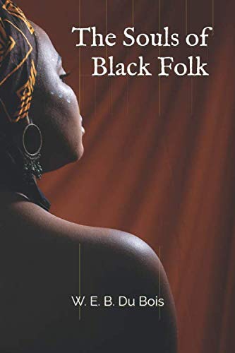 The Souls of Black Folk by W. E. B. Du Bois book