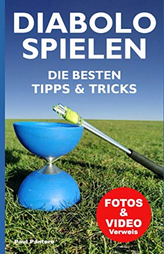 Diabolo Spielen: Die besten Tipps und Tricks book