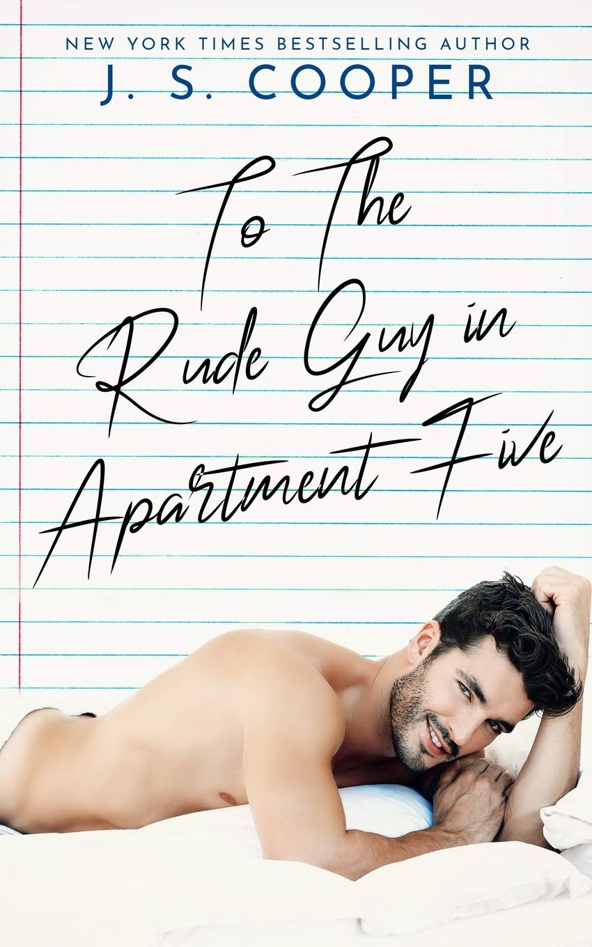 To The Rude Guy in Apartment Five (The Inappropriate Bachelors, Band 1) Contemporary Romance