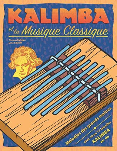 Kalimba et la musique classique: Mélodies des grands maîtres (Kalimba Songbook) Sheet Music