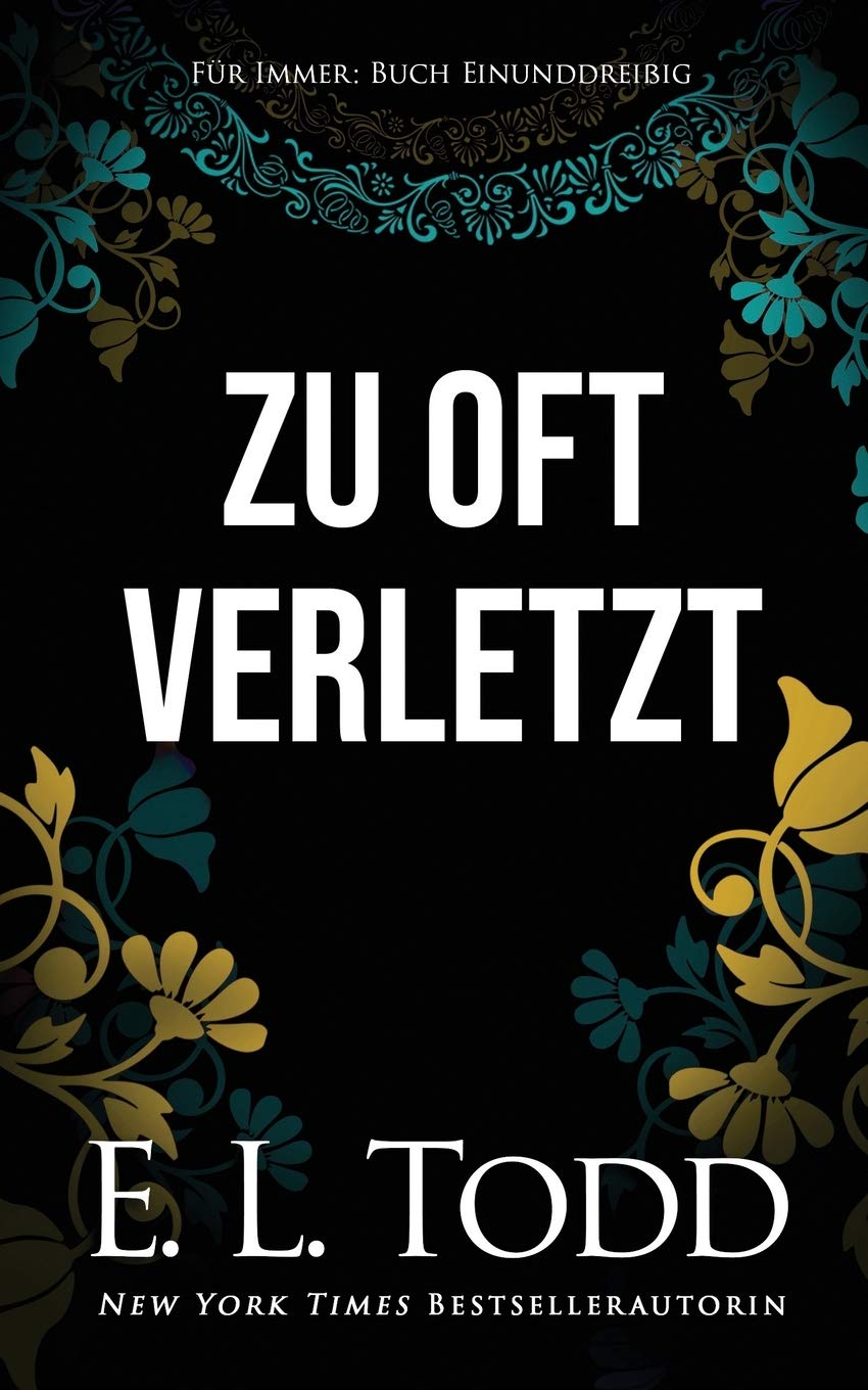 Zu oft verletzt (Für Immer #31) Romantic Thrillers