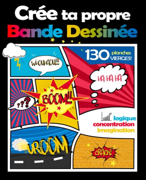 Crée Ta Propre Bande Dessinée: 130 Planches (Pages avec des cases vides) de BD Vierges à Compléter - Enfants 3,4,5,6,7,8,9,10 ans, Ados et Adultes Film, Art & Culture
