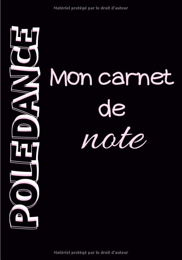 POLE DANCE: Mon carnet de note | 100 pages | 7 x 10 po | Bilan de séance | amateurs débutants et intermédiaires book