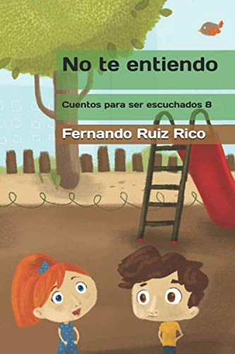 No te entiendo (Cuento infantil bilingüe español-inglés ilustrado + abecedario + vocabulario + cuaderno de caligrafía, Band 8) Non-fiction