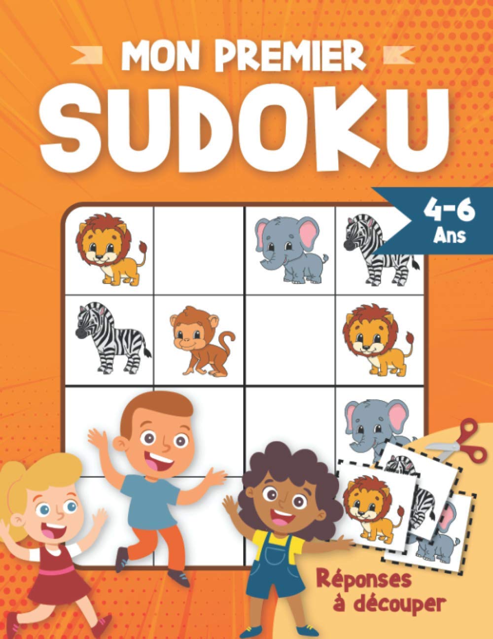 MON PREMIER SUDOKU: Livre de Sudokus élémentaires pour enfants de 4 à 6 ans | 21 x 28 cm book