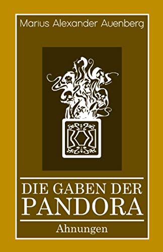 Die Gaben der Pandora: Ahnungen Contemporary literature