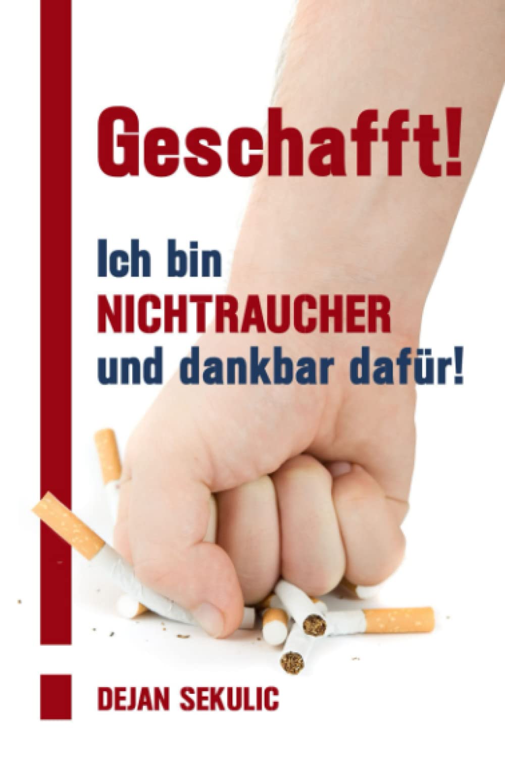 Geschafft! Ich bin Nichtraucher und dankbar dafür! Study Guides