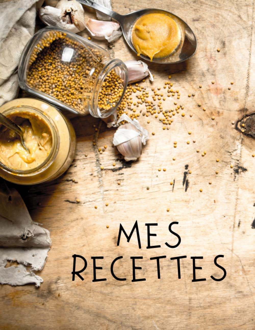 Mes Recettes: Livre de cuisine personnalisé à écrire 120 recette, XXL ,Couverture A4,livre de recette à remplir. Cadeau pour la Fête des Femmes, Idée ... Grands-Parents,Idée cadeau Fête des Mères. Cooking & Enjoying