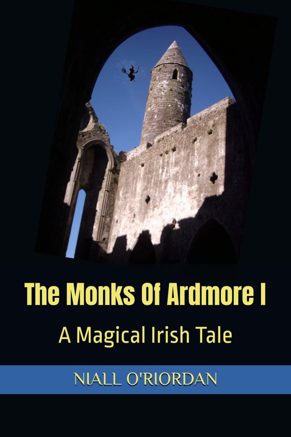 The Monks Of Ardmore: Volume I book