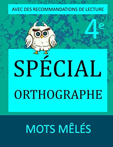 MOTS MÊLÉS - SPÉCIAL ORTHOGRAPHE - 4ème (Collège): Avec des Recommandations de Lecture Tiptoi & Games