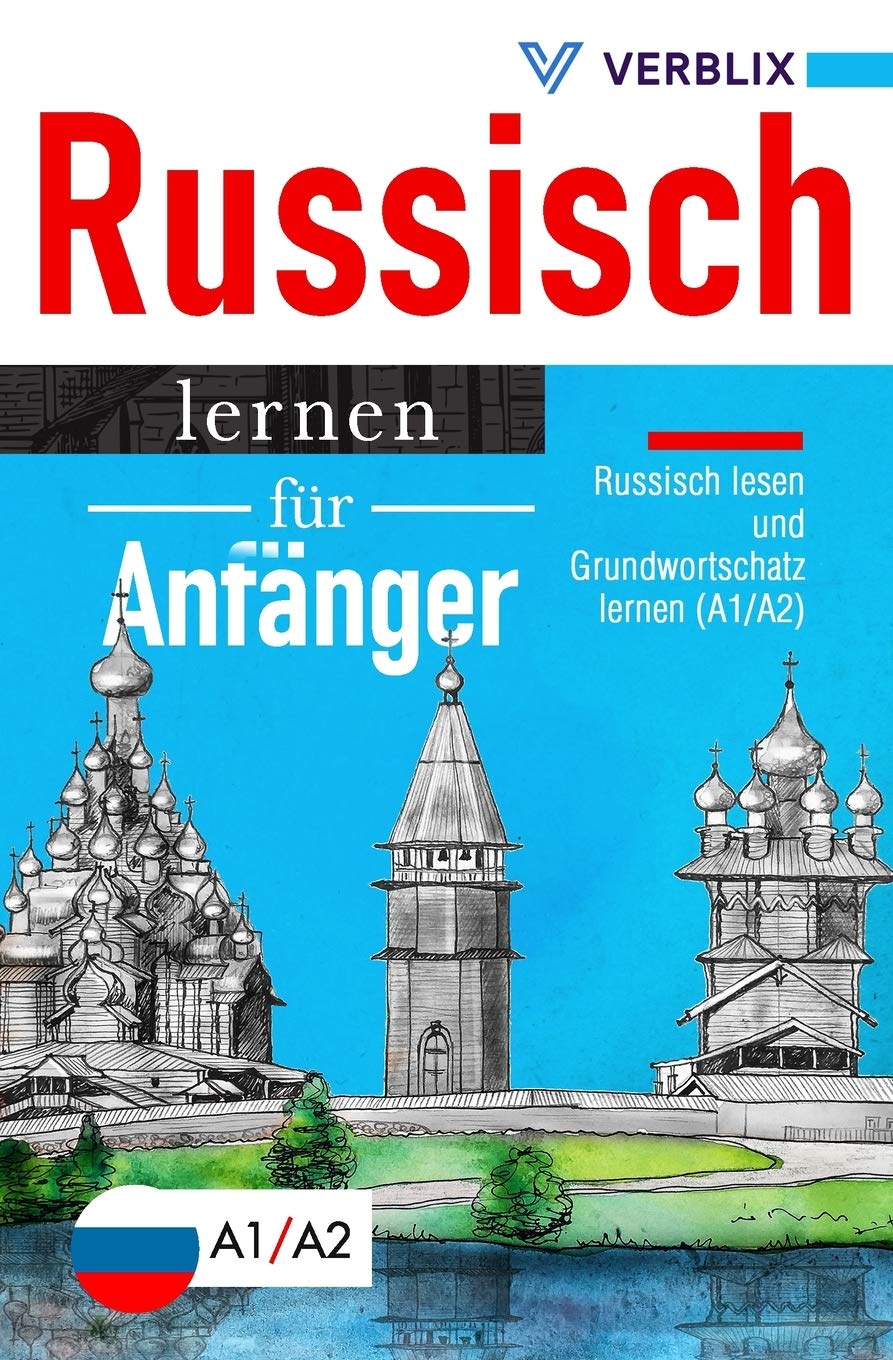 Russisch lernen für Anfänger: Russisch lesen und Grundwortschatz lernen (A1/A2) Foreign Languages ​​& Dictionaries