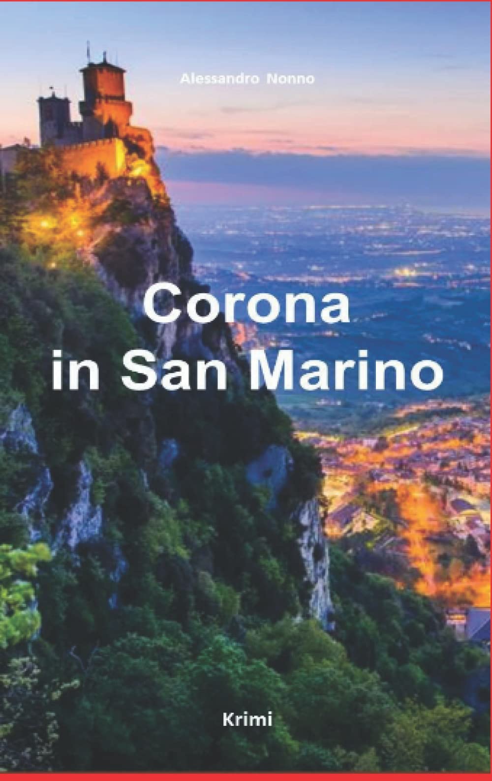 Corona in San Marino (Corona-Krimi, Band 2) Detective & CSI