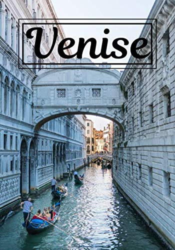Venise: Carnet de voyage | Cahier de souvenirs avec photos | Écrire ses souvenirs | Venise | Journal de bord 100 pages, 7x10 pouces | book