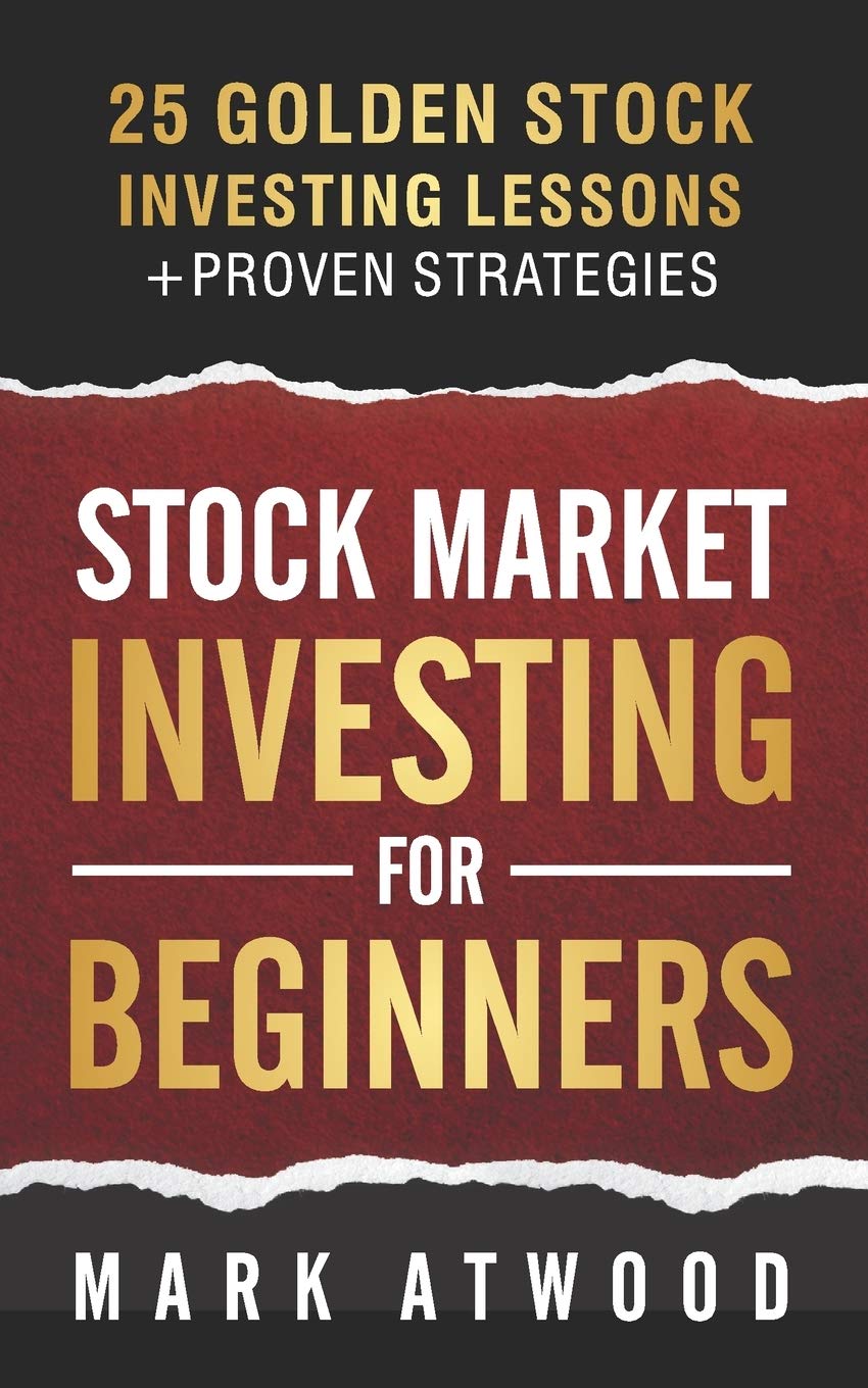 Stock Market Investing for Beginners: 25 Golden Stock Investing Lessons book