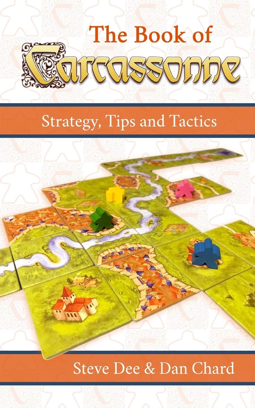The Book of Carcassonne: Strategy, Tips and Tactics (The Book of Board Games) Leisure & Fun