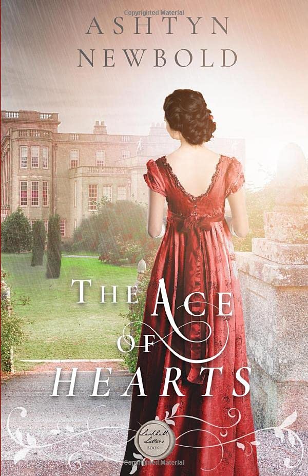 The Ace of Hearts: A Regency Romance (Larkhall Letters, Band 1) Historical Fiction