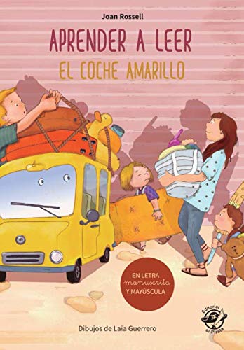 Aprender a leer - El coche amarillo: Libro para empezar a leer en letra MAYÚSCULA y manuscrita - El valor del esfuerzo - Libros infantiles para 5-6 años en español Novels & Short Stories