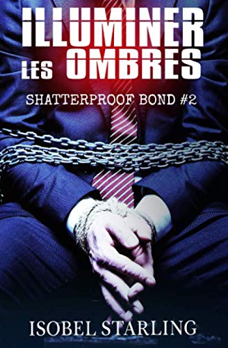 Illuminer Les Ombres (Shatterproof Bond - Édition française, Band 2) LGBTQ+