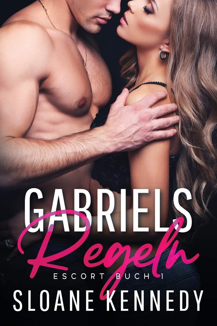 Gabriels Regeln: Escort Buch 1 Contemporary Romance