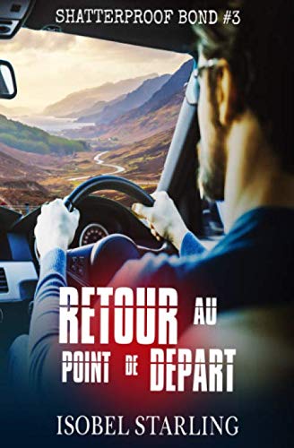Retour au Point de Départ (Shatterproof Bond - Édition française, Band 3) LGBTQ+