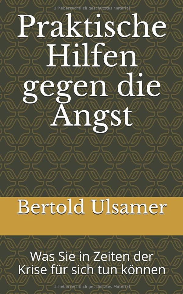 Praktische Hilfen gegen die Angst: Was Sie in Zeiten der Krise für sich tun können Health, Nutrition & Fitness