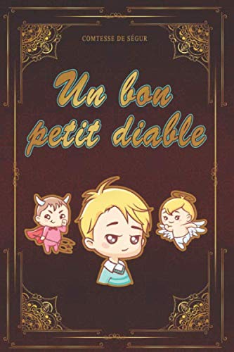 Un bon petit diable - Comtesse de Ségur: Édition illustrée | 150 pages Format 15,24 cm x 22,86 cm book