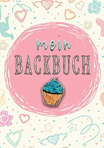 Mein Backbuch: Backrezeptbuch zum selberschreiben im A4 Format für 100 Rezepte || Mit Register und Seitennummerierung || Kuchen, Torte, Dessert... || Geschenkidee für Backbegeisterte Cooking & Enjoying