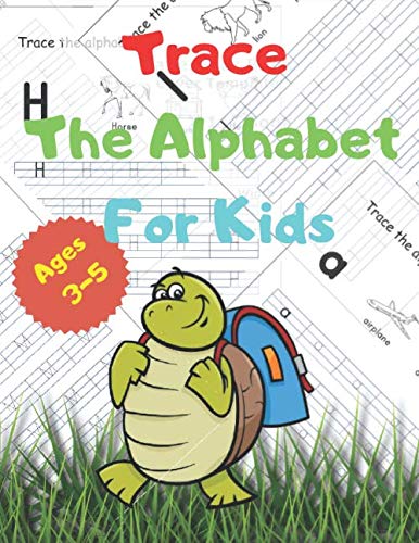Trace The Alphabet For Kids Ages 3-5: Capital & Small Alphabet Tracingin 4-Lines For Kids Ages 3-5 (8.5x11 inches). Parents & Children